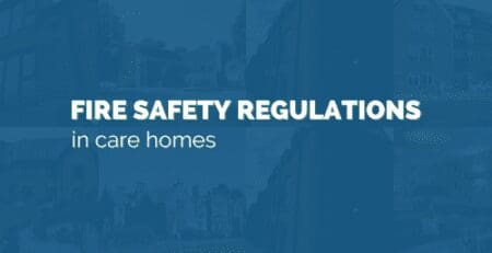 fire safety regulations in care homes